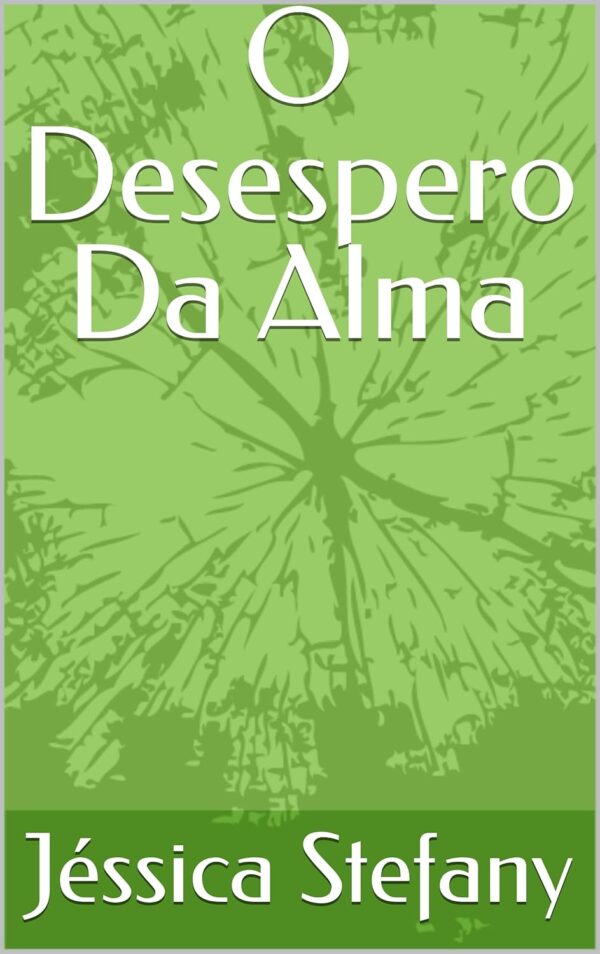 O Desespero Da Alma